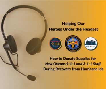 Helping Our Heroes Under the Headset (New Orleans 9-1-1 & 3-1-1 Dispatchers and Call Takers) During the Hurricane Ida Recovery